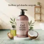 meilleur gel douche surgras bouteille huiles végétales